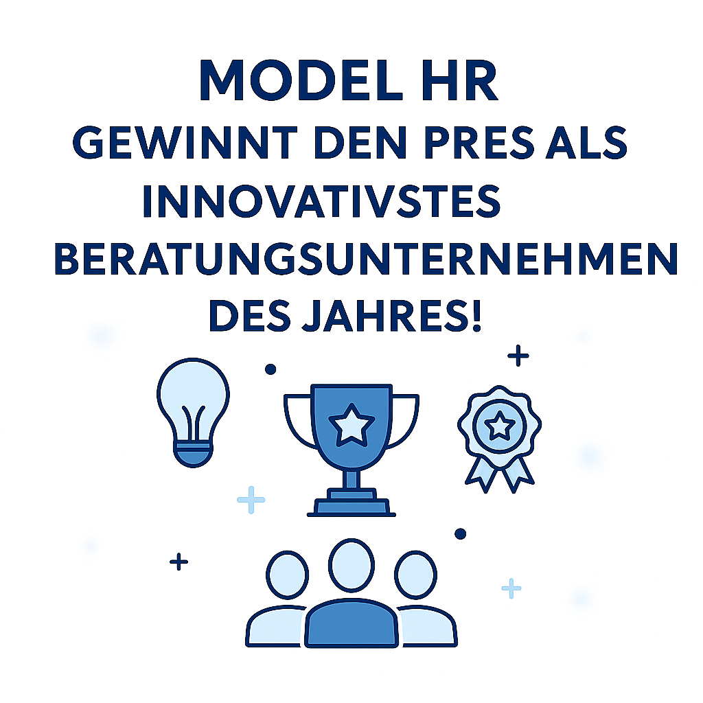 Model HR wurde als „Innovativstes Beratungsunternehmen des Jahres“ ausgezeichnet!
