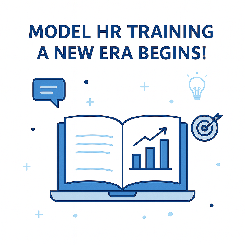 A New Era Begins in Model HR Training!